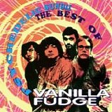 Vanilla Fudge - Psychedelic sundae: The best of Vanilla Fudge