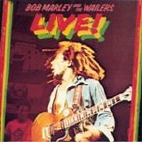 Bob Marley & The Wailers - Live!