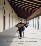 Eduardo EgÃ¼ez - The Lute Music Of Johann Sebastian Bach, Volume 1