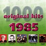 Various artists - 1000 Original Hits 1985