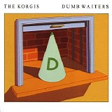 The Korgis - Dumb Waiters
