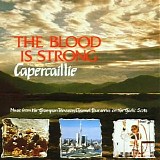 Capercaillie - The Blood Is Strong