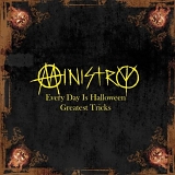 Ministry - Every Day Is Halloween: Greatest Tricks