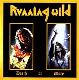 Running Wild - Death Or Glory