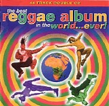 Various artists - The Best Reggae Album In The World Ever