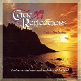 Celtic Orchestra - Celtic Reflections