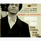 Amos Lee - Keep It Loose, Keep It Tight