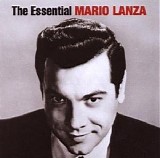 Mario Lanza - The Essential Mario Lanza Disc 1