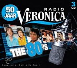 Various artists - 50 Jaar Radio Veronica The 80's