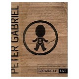 Peter Gabriel - Growing Up Live
