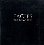 The Eagles - The Long Run