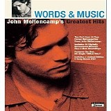 John Mellencamp - Words & Music: John Mellencamp's Greatest Hits