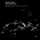 Marilyn Crispell & David Rothenberg - One Dark Night I Left My Silent House