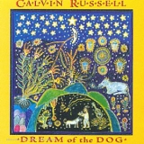 Calvin Russell - Dream of the Dog
