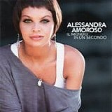 Alessandra Amoroso - Il mondo in un secondo