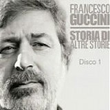 Francesco Guccini - Storia di altre storie (Disco 1)