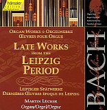 Johann Sebastian Bach - 100 Orgelwerke: Leipziger Spätwerke