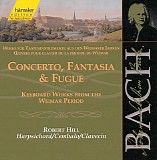 Johann Sebastian Bach - 105 Cembalowerke der Weimarer Jahre: Chromatische Fantasie; Konzert, Fantasie & Fuge