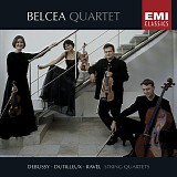 Belcea Quartet - Debussy - Dutilleux - Ravel: String Quartets
