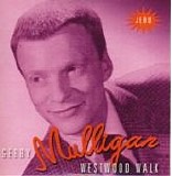 Gerry Mulligan - Jeru - Disc 2 (Westwood Walk)