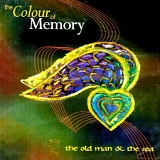 The Colour of Memory - The Old Man & The Sea