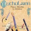 Cuchulainn - Three Months In winter