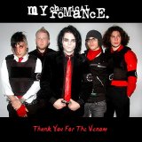 My Chemical Romance - Thank You For The Venom