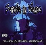 Various Artists - Suicide In Venice : Tribute to Suicidal Tendencies