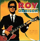 Roy Orbison - The Singles Collection 1965-1973