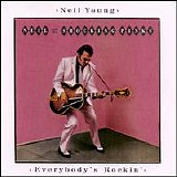 Neil Young - Everybody's Rockin'