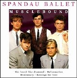 Spandau Ballet - Musclebound