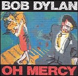 Bob Dylan - Oh Mercy