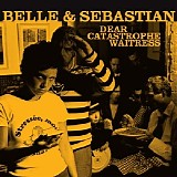 Belle & Sebastian - Dear Catastrophe Waitress