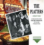 The Platters - Only You