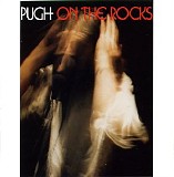 Pugh Rogefeldt - Pugh On The Rocks