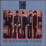 The Band - To Kingdom Come