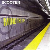Scooter - Mind The Gap