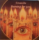 Strawbs - Burning for You