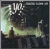 YÃ¶ - TÃ¤Ã¤ltÃ¤ tylee yÃ¶.....live