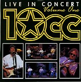 10cc - Live In Concert - Volume One