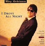 Roy Orbison - I Drove All Night