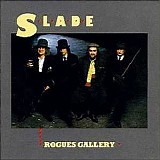 Slade - Rogues Gallery