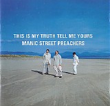 Manic Street Preachers - This Is My Truth Tell Me Yours