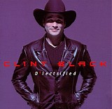 Clint Black - D'lectrified