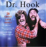 Dr. Hook - 20 Great Love Songs