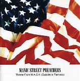 Manic Street Preachers - Theme From M.A.S.H. (Suicide Is Painless)