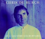 Chris De Burgh - In A Country Churchyard