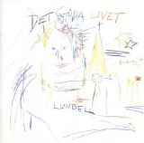 Ulf Lundell - Det goda livet
