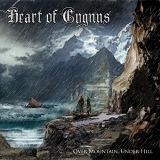 Heart of Cygnus - Over Mountain, Under Hill