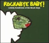 Michael Armstrong - Rockabye Baby! Lullaby Renditions of The Beach Boys